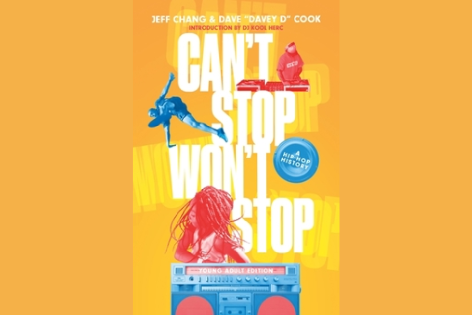 Can't Stop Won't Stop (Young Adult Edition) A Hip-Hop History